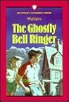 The Ghostly Bell Ringer The Ghostly Bell Ringer