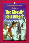 The Ghostly Bell Ringer (Paperback)