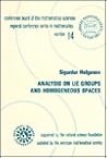 Analysis on Lie Groups and Homogeneous Spaces Analysis on Lie Groups and Homogeneous Spaces