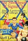 Sweetheart of SIGMA Chi: David Letterman: The College Years