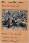 Critical Realism: History, Photography, and the Work of Siegfried Kracauer (Parallax: Re-visions of Culture and Society)