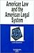 American Law and the American Legal System in a Nutshell
