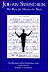 Johan Svendsen: The Man, the Maestro, the Music