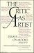 The Critic as Artist by Gilbert Harrison