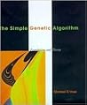 The Simple Genetic Algorithm: Foundations and Theory (Complex Adaptive Systems)