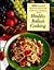 Healthy Italian Cooking: From Appetizers to Desserts, Delicious Low-Fat Dishes Inspired by One of the World's Most Popular Cuisines (Prevention Magazine's Quick & Healthy Low-Fat Cooking)