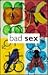 Bad Sex: A Book of Stories