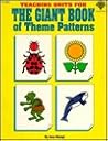 Teaching Units for the Giant Book of Theme Patterns by Jean Stangl Teaching Units for the Giant Book of Theme Patterns by Jean Stangl