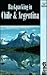 Backpacking in Chile and Argentina (Bradt Travel Guide Chile & Argentina: Backpacking & Hiking)