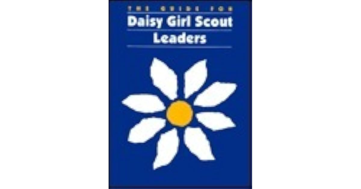 The Guide for Daisy Girl Scout Leaders by Girl Scouts of the U.S.A.