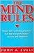 The Mind Rules: Master the 3 Powerful Principles that Rule Your Performance, Success, and Happiness