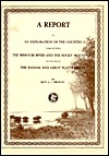 A Report on an Exploration of the Country Lying Between the Missouri River and the Rocky Mountains on the Line of the Kansas and Great Platte Rivers (Hardcover)