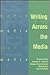 Writing Across the Media by Kristie Bunton