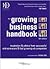 The Growing Business Handbook: Inspiration and Advice from Successful Entrepeneurs and Fast Growing UK Companies