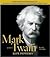 Mark Twain: A Life