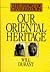Our Oriental Heritage (Story of Civilization 1)