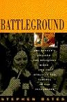 Battleground: One Mother's Crusade, the Religious Right, and the Struggle for Control of Our Classrooms