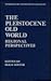 The Pleistocene Old World: Regional Perspectives (Interdisciplinary Contributions to Archaeology)