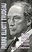 Pierre Elliott Trudeau: Reason Before Passion (Canadian Biography Series)