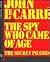 The Spy Who Came of Age: from The Secret Pilgrim
