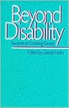 Beyond Disability: Towards an Enabling Society (Published in association with The Open University)