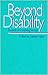 Beyond Disability: Towards an Enabling Society (Published in association with The Open University)