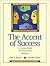 Accent of Success, The by Eric B. Shiraev
