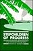 Stepchildren of Progress: The Political Economy of Development in an Indonesian Mining Town (Anthropology of Work)
