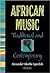 African Music: Traditional And Contemporary