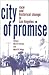 City of Promise: Race & Historical Change in Los Angeles