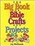 Big Book of Bible Crafts an...