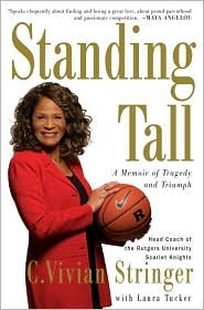 Standing Tall: A Memoir of Tragedy and Triumph (Hardcover)
