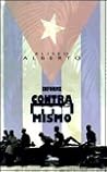 Informe contra mi mismo by Eliseo Alberto