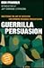 Guerrilla Persuasion