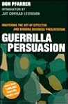 Guerrilla Persuasion