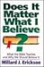 Does It Matter What I Belie...
