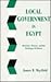 Local Government in Egypt: Structure, Process, and the Challenges of Reform