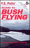 Guide to Bush Flying: Concepts and Techniques for the Pro