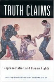 Truth Claims: Representation and Human Rights (New Directions in International Studies)