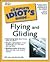 Complete Idiot's Guide to Flying and Gliding