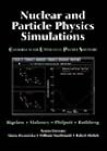 Nuclear and Particle Physics Simulations: The Consortium of Upper-Level Physics Software