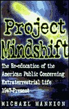 Project Mindshift: The Re-Education of the American Public Concerning Extraterrestrial Life, 1947-present (Paperback)