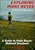 Exploring Point Reyes: A Gu...