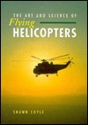 The Art and Science of Flying Helicopters (Paperback)
