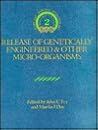 Release of Genetically Engineered and Other Microorganisms (Biotechnology Research, Series Number 2)