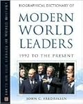 Biographical Dictionary of Modern World Leaders: 1992 To the Present