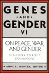 On Peace, War, and Gender: A Challenge to Genetic Explanations (Genes and Gender)