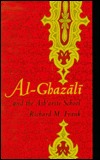 Al-Ghazali and the Ashárite School (Duke Monographs in Medieval and Renaissa)