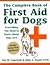 Complete Book of First Aid for Dogs