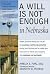 A Will Is Not Enough in Neb...